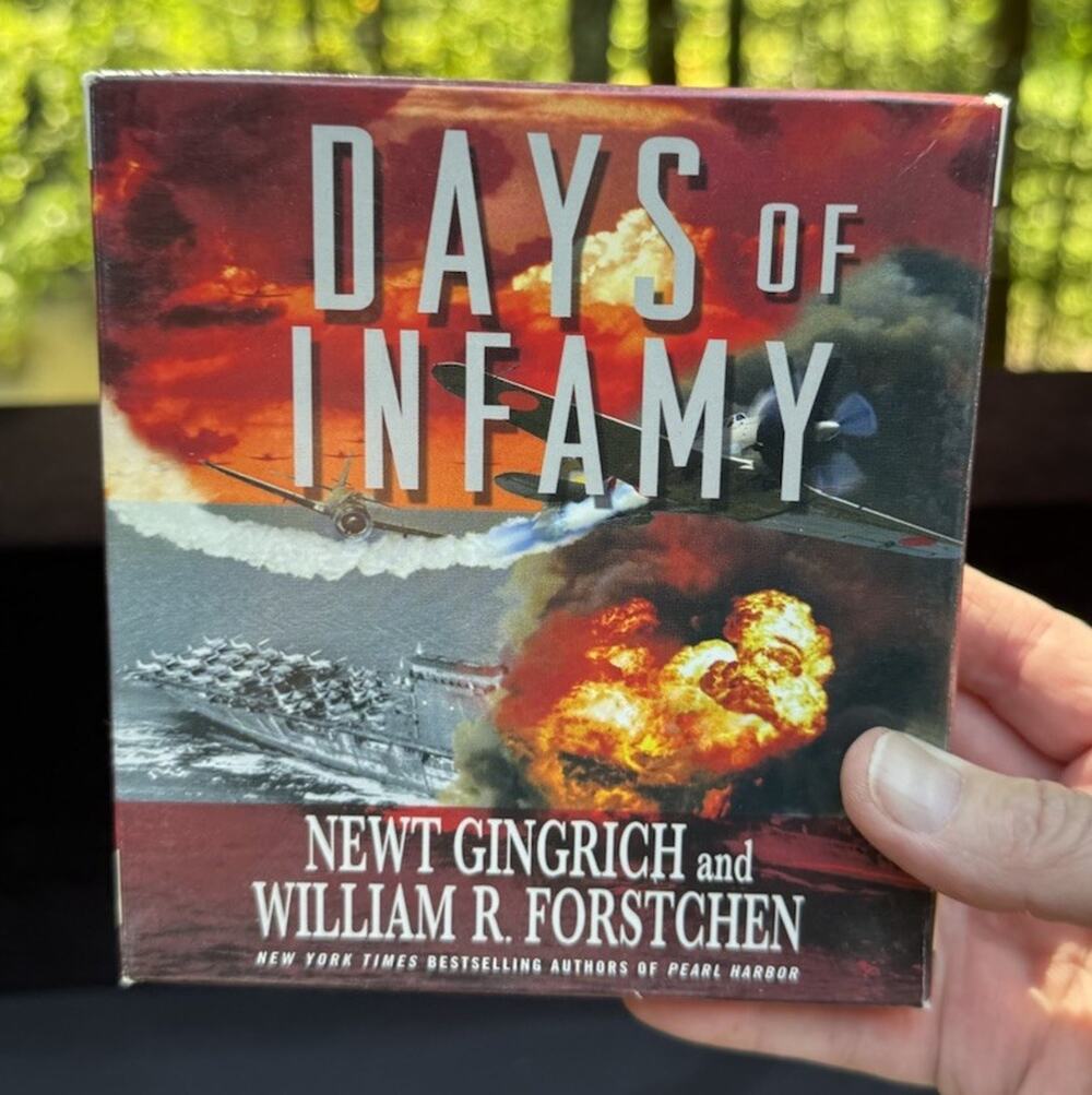 Days of Infamy - Audio CD By Gingrich, Newt - Complete EUC -B1